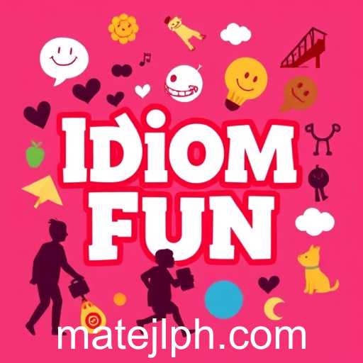 Exploring the World of 'Idioms Fun': A Cultural and Linguistic Adventure